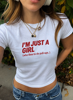 I'm Just a Girl (who likes to do pull-ups.) — Baby Tee