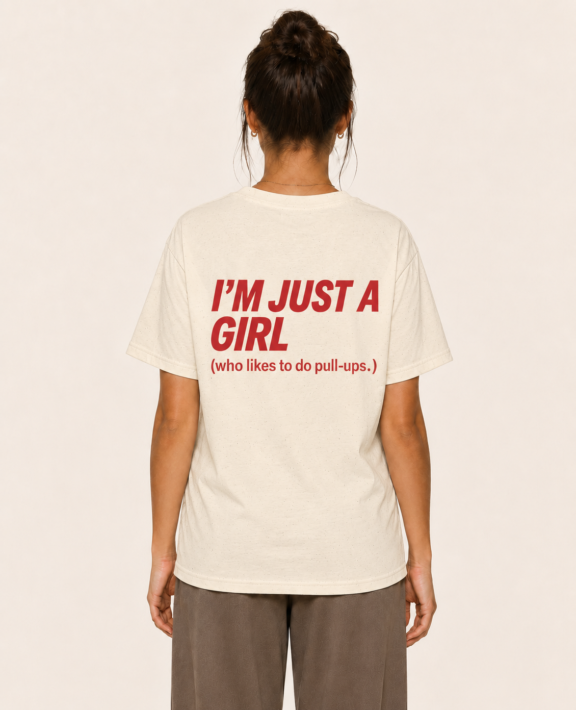 I'm Just a Girl (who likes to do pull-ups.) — T-Shirt