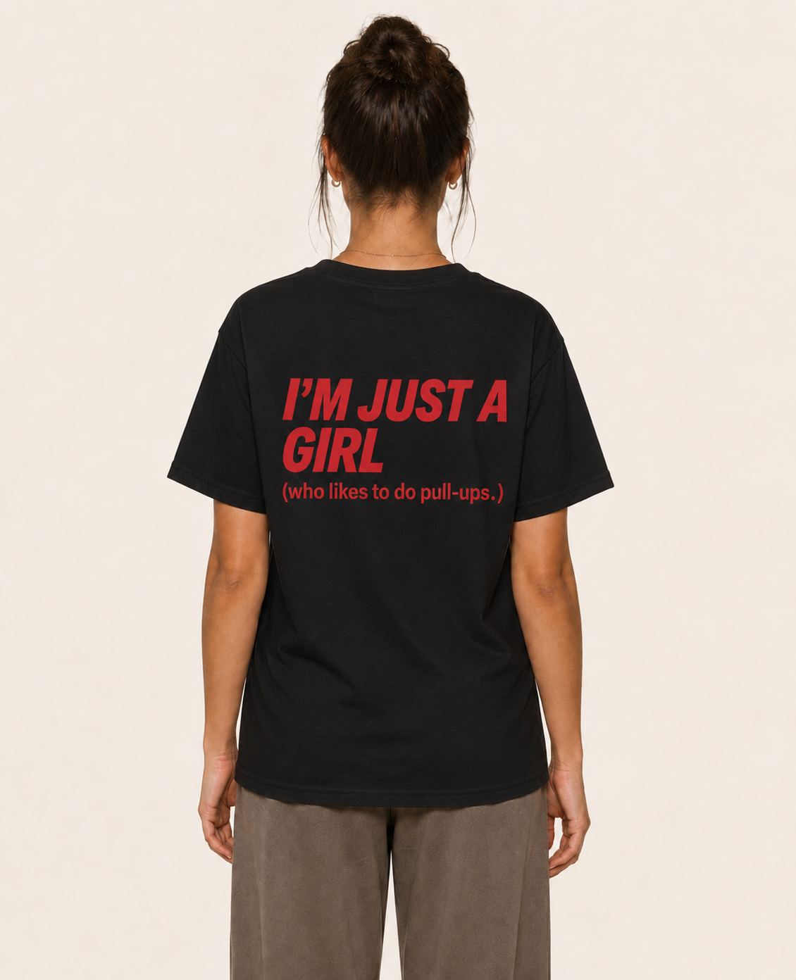 I'm Just a Girl (who likes to do pull-ups.) — T-Shirt