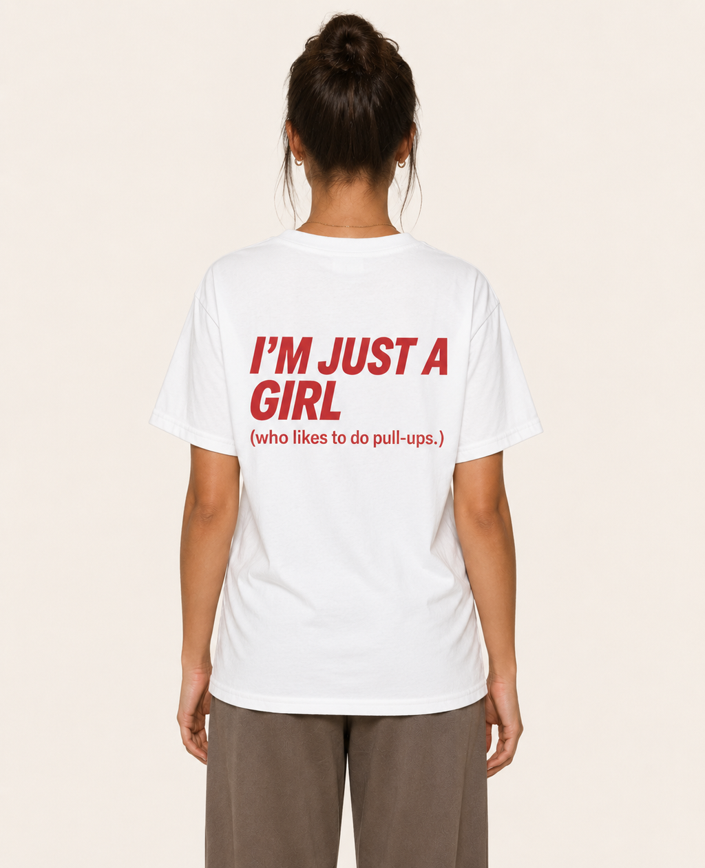 I'm Just a Girl (who likes to do pull-ups.) — T-Shirt
