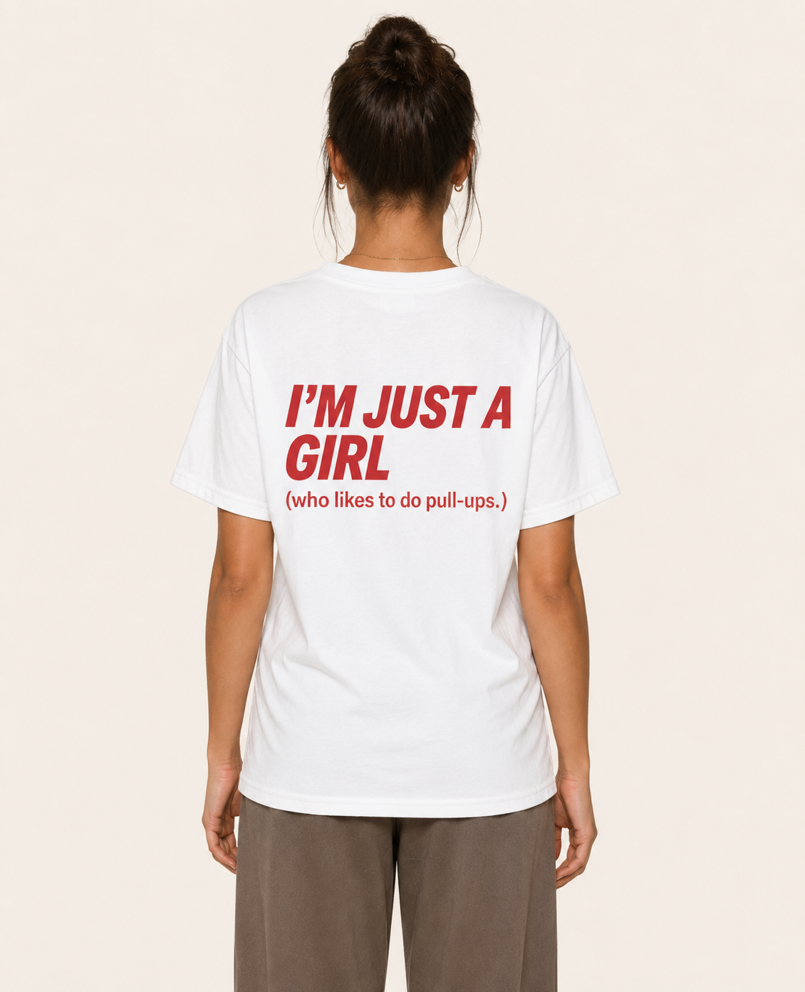 I'm Just a Girl (who likes to do pull-ups.) — T-Shirt