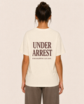 Under Arrest — T-Shirt