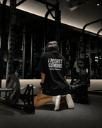 I Regret Coming (every workout.) — T‑Shirt